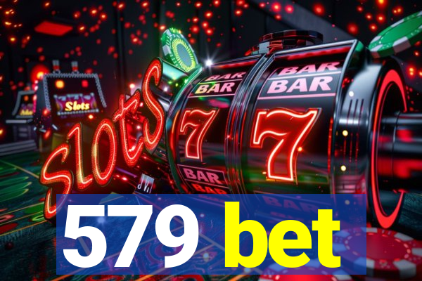 579 bet